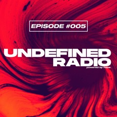 Undefined Radio #005 | Rampa, Miss Monique, Cassian, GHEIST | Melodic Techno & Progressive House Mix