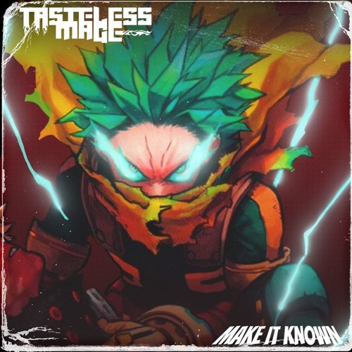 DEKU INSPIRED SONG | "Make It Known" | TastelessMage (MHA)