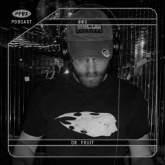 PPRZ Podcast 3 - Dr. Fruit