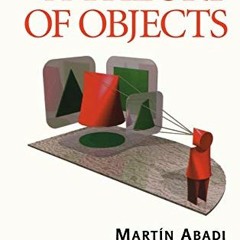 Read PDF 🧡 A Theory of Objects (Monographs in Computer Science) by  Martin Abadi &