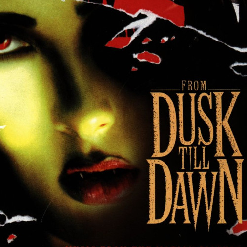From Dusk till Dawn