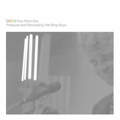 DISCO 4.1 - Produced and Remixed by Pet Shop Boys