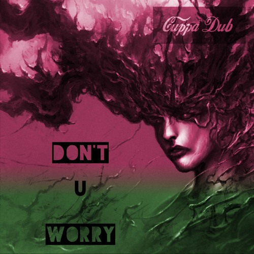 Don'T u WorrY