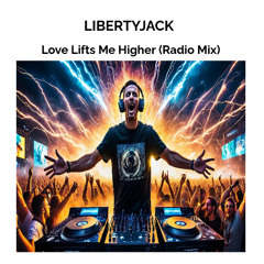 Love Lifts Me Higher (Radio Edit)