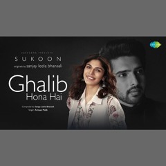 Ghalib Hona Hai - Armaan Malik (0fficial Mp3)