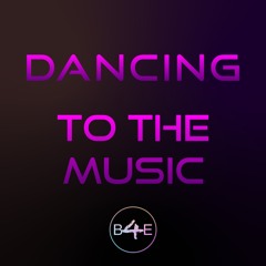 Dancing to the Music