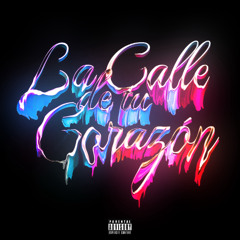LA CALLE DE TU CORAZÓN prod.Milanezie