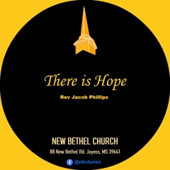 Rev Jacob Phillips - There Is Hope