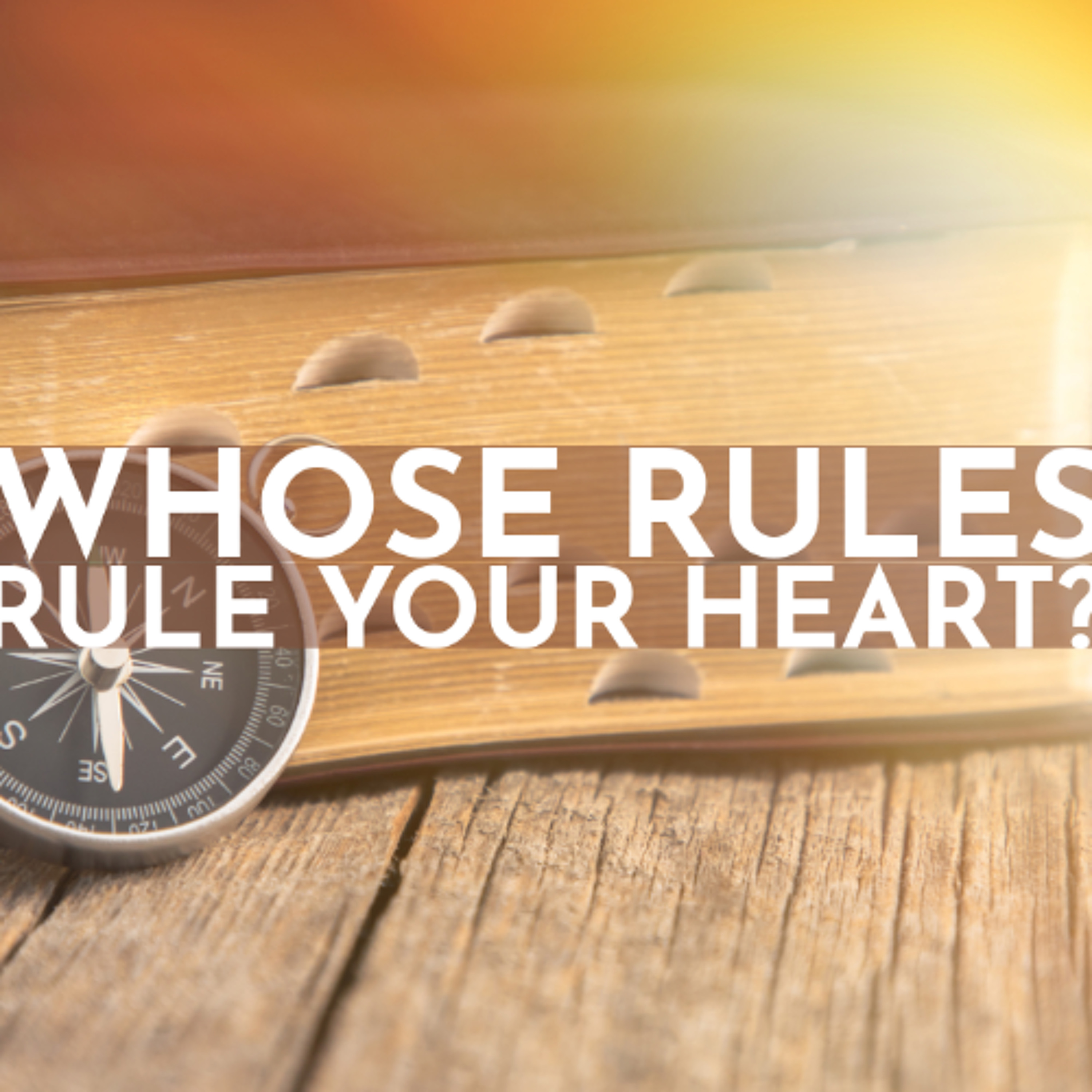 Whose Rules Rule your Heart? By: Manuel Brambila episode artwork
