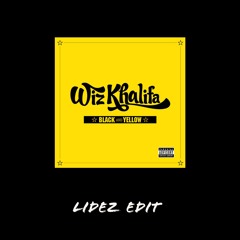 Wiz Khalifa - Black And Yellow (Lidez Edit)(Full DL In Description)