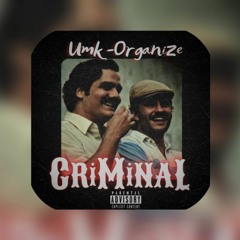 UMK & ORGANİZE- CRİMİNAL