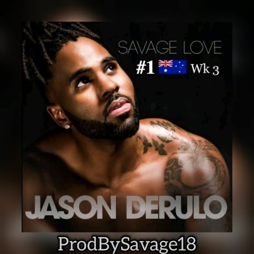 Stream savage love ft Jason derulo remake.mp3 by Prodbysavage18 | Listen  online for free on SoundCloud