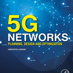 [VIEW] EBOOK 📃 5G Networks: Planning, Design and Optimization by  Christofer Larsson