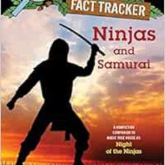 [Download] EBOOK 📒 Ninjas and Samurai: A Nonfiction Companion to Magic Tree House #5