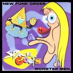 New Funk Order - Monster Men ( Space Goofs) ***FREE DOWNLOAD***