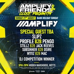AMPLIFY & FRIENDS: CLOSE PROXIMITY DJ COMP MIX - WINNERZ
