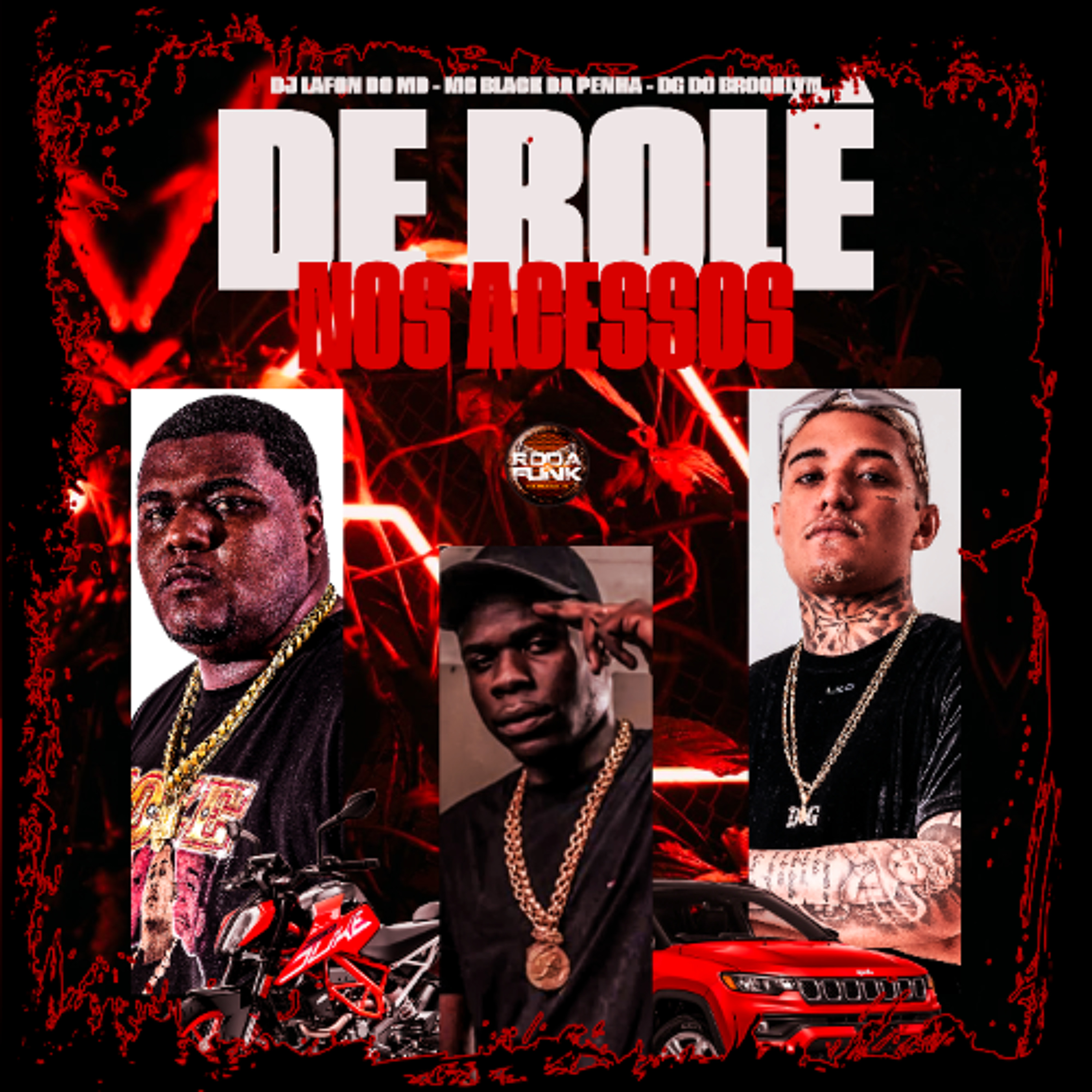 De Rolê Nos Acessos - Mc Black Da Penha, DG Do Brooklyn , DJ Lafon Do MD episode artwork