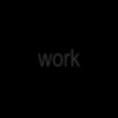 work