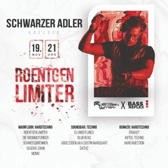 Roentgen Limiter @ Schwarzer Adler (Memmingen) - From 155 To 175 BPM - 19.11.22