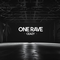 ONE RAVE - ceazy (HARD TECHNO MIX) [FREE DOWNLOAD]