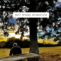 Half Broken Windshield