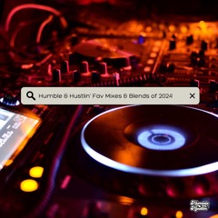 H&H Fav Mixes & Blends of 2024