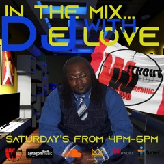 IN THE MIX WITH DJ E LOVE EPISODE 82