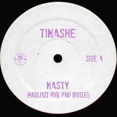 Tinashe - Nasty (MaddJazz Pool Pari Bootleg)