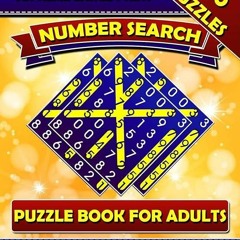 ❤[READ]❤ Supreme Large Print Number Search Puzzle Book For Adults: Brain Boosting Seek