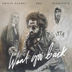 DRS - Want You Back ft. Mindstate & Emilié Rachel