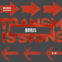 Transmissions 519 with Boris