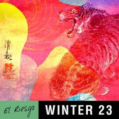 Winter 23 - El Riesgo