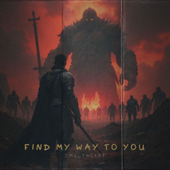 Find My Way To You