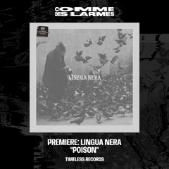PREMIERE CDL || Lingua Nera - Poison [Timeless Records] (2024)