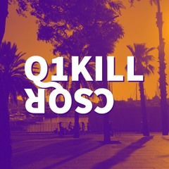 CSQR Ft. Q1KILL - By The Way