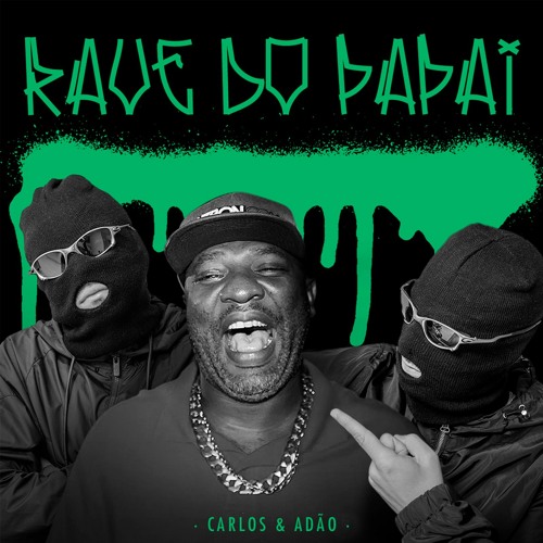 Rave Do Papai (Mr. Catra Tribute)