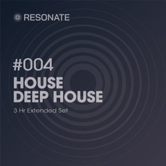 RESONATE 005 - Deep House