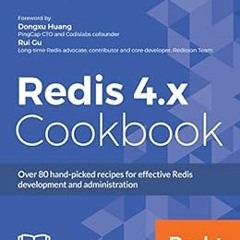 [Access] EPUB 💑 Redis 4.x Cookbook: Over 80 hand-picked recipes for effective Redis