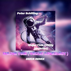 Peter Schilling - Major Tom (DMCR TECHNO REMIX)