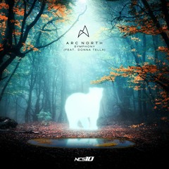 Arc North - Symphony (ft. Alexis Donn) [NCS10 Release]