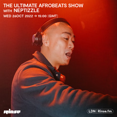 The Ultimate Afrobeats Show with Neptizzle - 26 October 2022