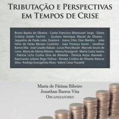 EPUB READ Tributa??o e Perspectivas em Tempos de Crise (Portuguese Edition)