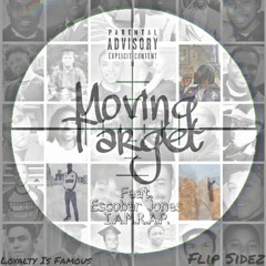 Moving Target (feat. Escobar Jones & I.A.M.R.A.P.)