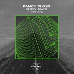 Fancy Floss Feat. Marc - Empty Space (Radio Edit)BUY= FREE DOWNLOAD