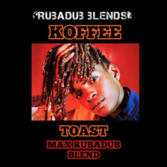 Toast (Max RubaDub Blend) - Koffee