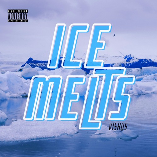 ICE MELTS