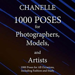 ACCESS EBOOK 📂 1000 POSES for Photographers, Models, and Artists: 1000 Poses for All
