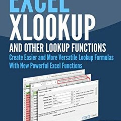 View KINDLE PDF EBOOK EPUB Excel XLOOKUP and Other Lookup Functions: Create Easier an