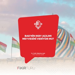 BAE’nin IKBY açılımı meyvesini veriyor mu?