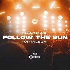 Follow The Sun @ Fortaleza - CE